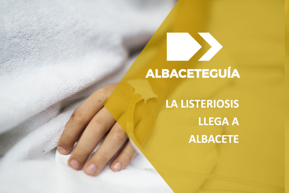 Listeriosis en Albacete | Albaceteguia